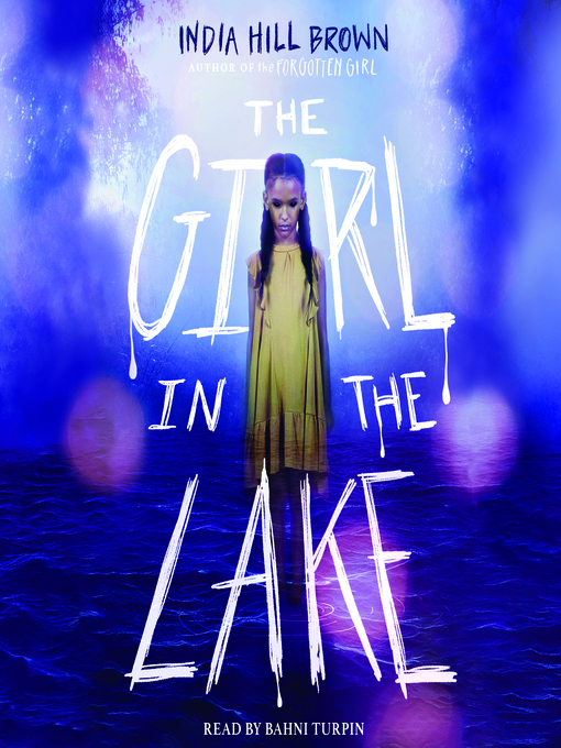 Title details for Girl in the Lake by India Hill Brown - Wait list